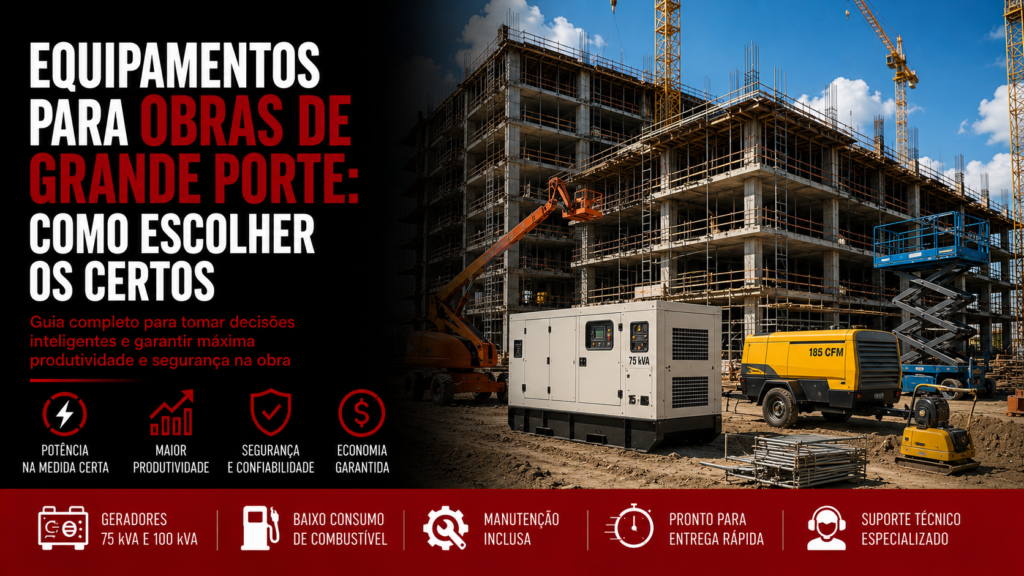 equipamentos para obras de grande porte