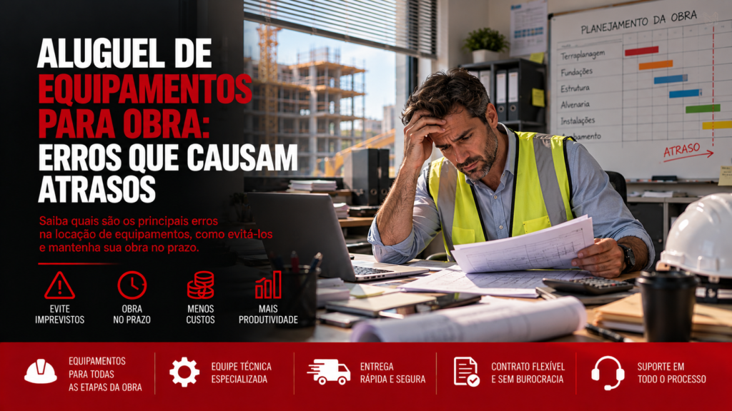 Aluguel de equipamentos para obra